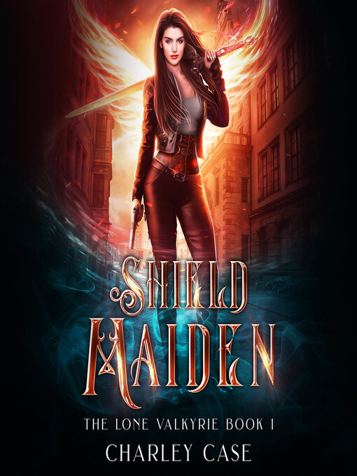 Title details for Shield Maiden by Charley Case - Wait list